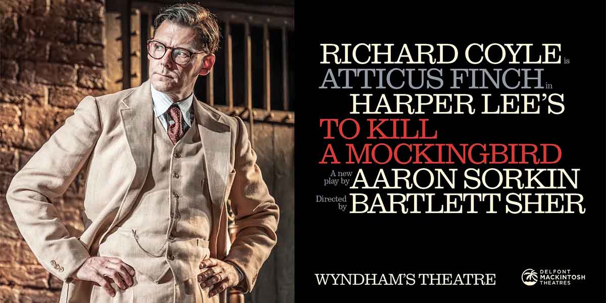 Richard Coyle as Atticus Finch, wearing a light suit, stands thoughtfully against a brick wall backdrop. On the right it reads 'To Kill A Mockingbird'