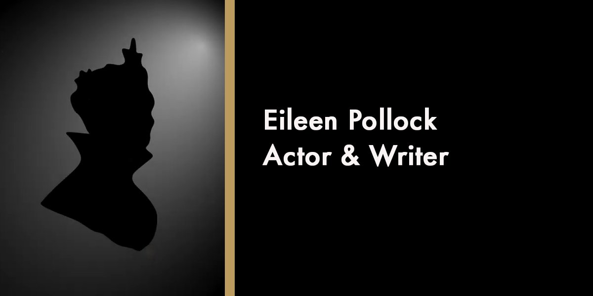 Eileen Pollock - Actor & Writer