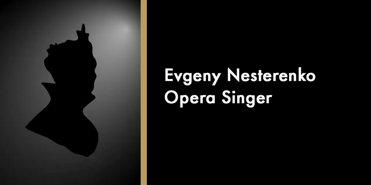 Evgeny Nesterenko - Opera Singer