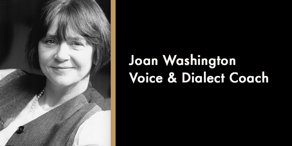 Joan Washington - Voice & Dialect Coach