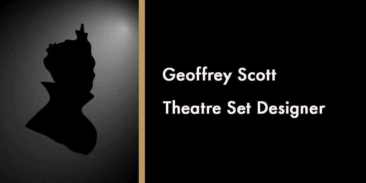 Geoffrey Scott - Theatre Set Designer