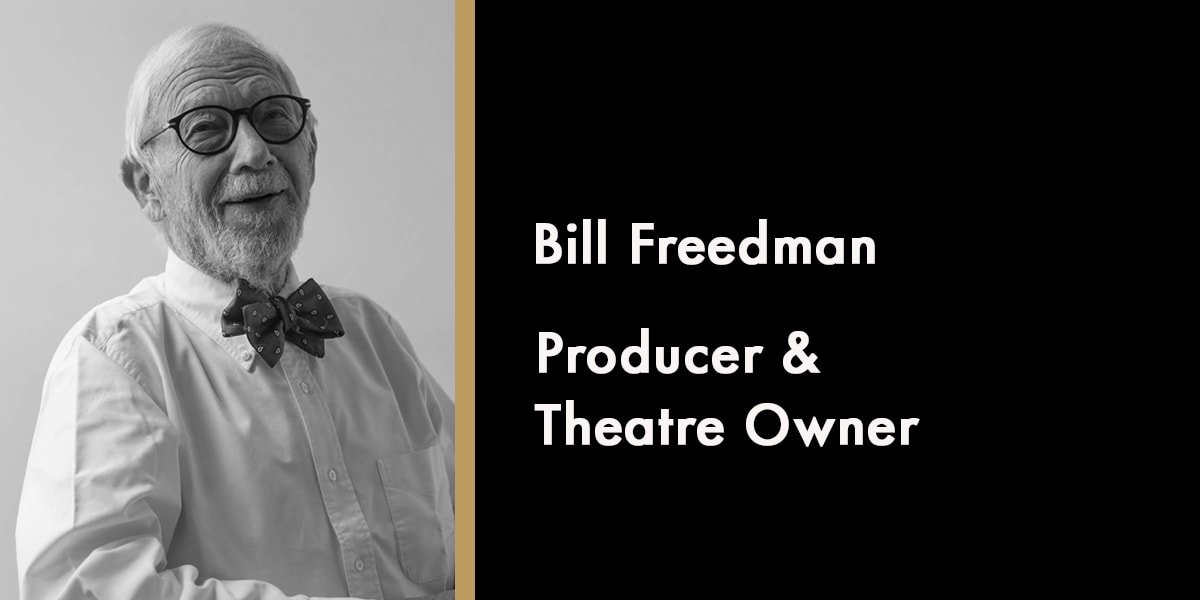 Bill Freedman, Producer & Theatre Owner