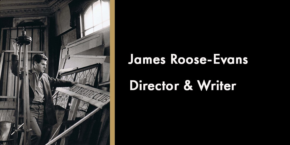 James Roose-Evans, Director & Writer