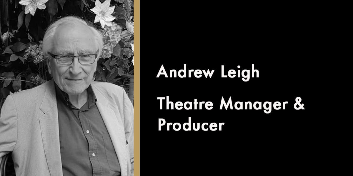 Andrew Leigh - Theatre Manager & Producer