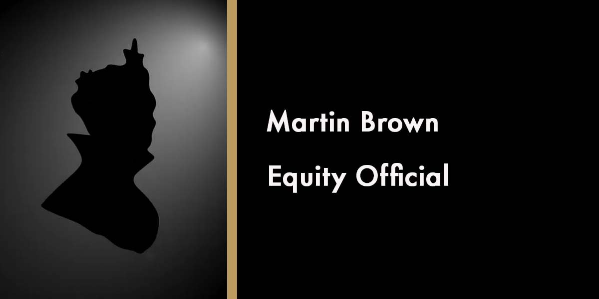 Martin Brown, Equity Official