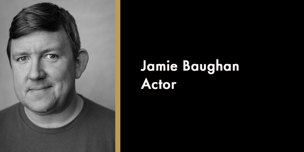 Jamie Baughan - Actor