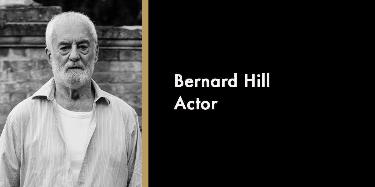 Bernard Hill – Actor