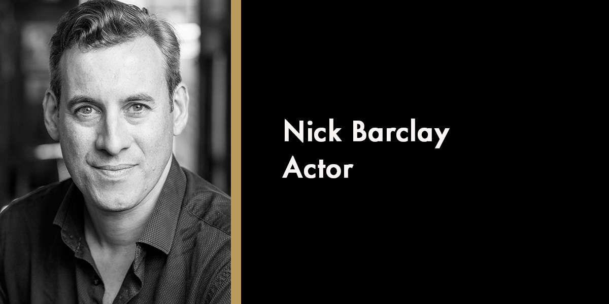 Nick Barclay - Actor