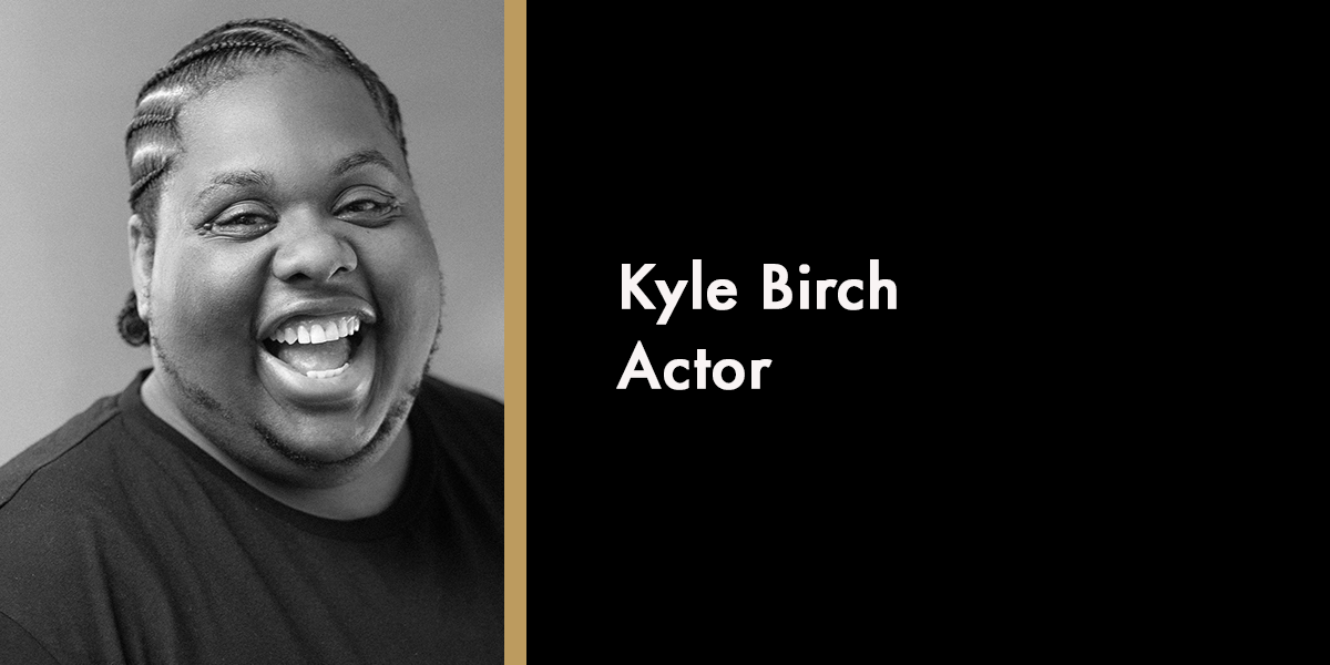 Kyle Birch - Actor