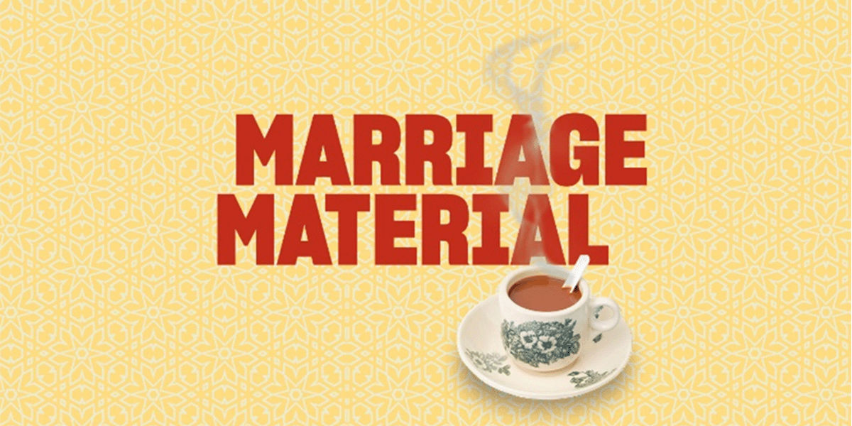 Marriage Material in red letters. Underneath sits a cup of tea.