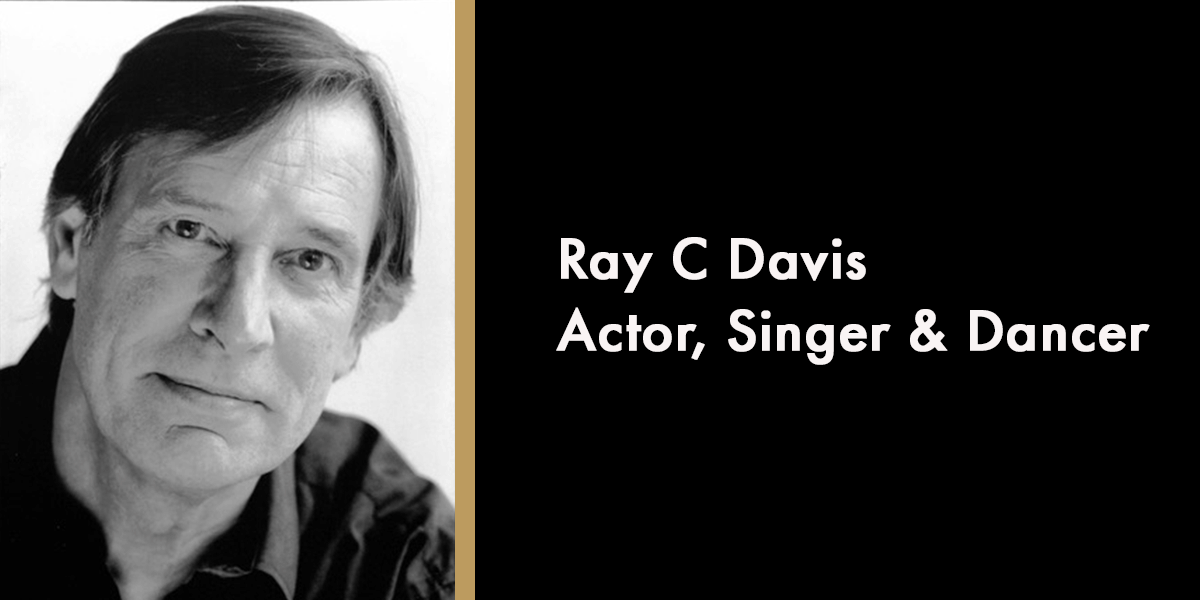 Ray C Davis - Actor, Singer & Dancer