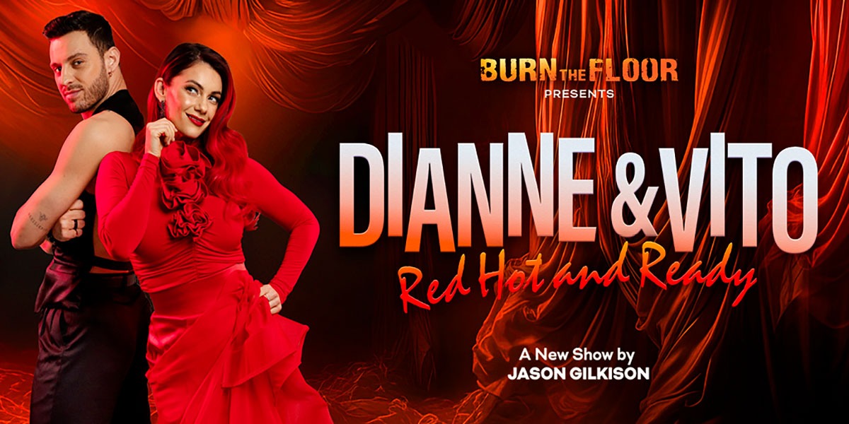 Burn The Floor presents Dianne & Vito - Red Hot & Ready