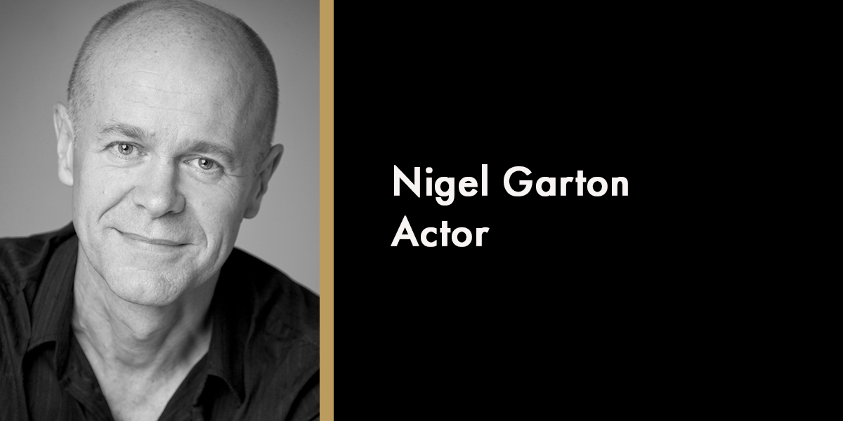 Nigel Garton – Actor