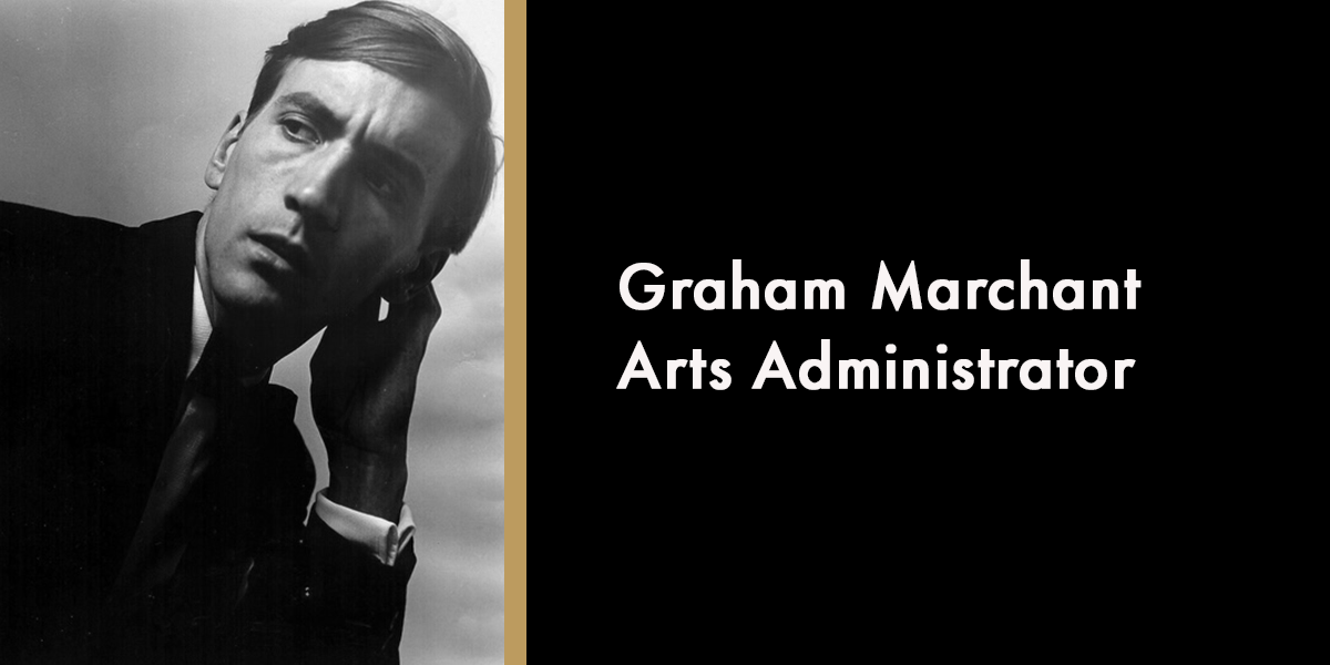 Graham Marchant - Arts Administrator