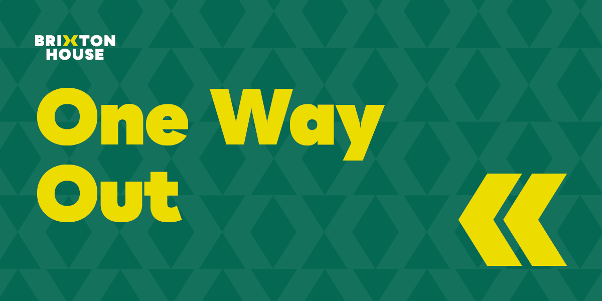The background is green. In the centre it reads 'One Way Out' in yellow writing.