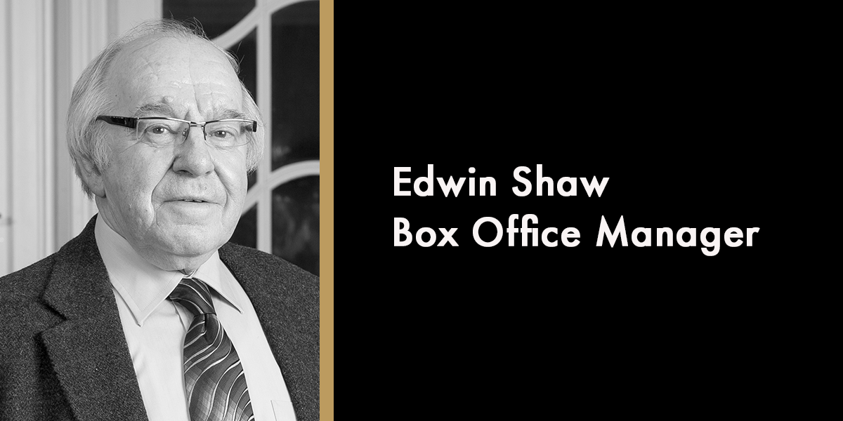 Edwin Shaw - Box Office Manager