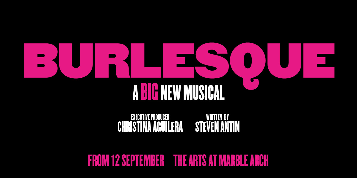 Bright pink text announces "BURLESQUE: A BIG NEW MUSICAL," with details about producers and venue below.
