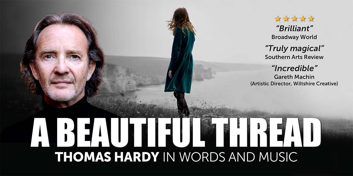Promotional banner for "A Beautiful Thread - Thomas Hardy in Words and Music" featuring a close-up portrait of a person with long hair on the left and another individual in a teal coat looking out over a misty landscape on the right.
