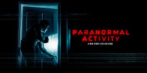 A dark, eerie scene featuring a shadowy figure in a dimly lit room, with unsettling textures and tones. It reads 'Paranormal Activity' on the right hand side.