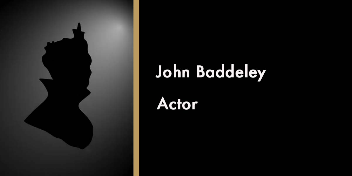 John Baddeley - Actor