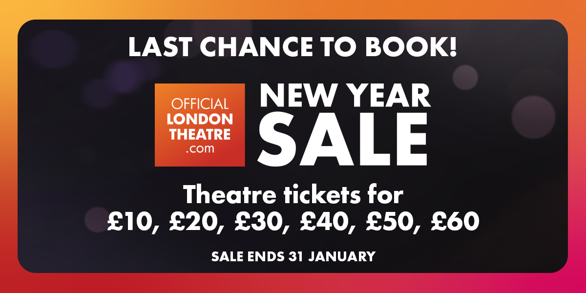 Promotional graphic for the Official London Theatre New Year Sale, featuring ticket prices and sale details.