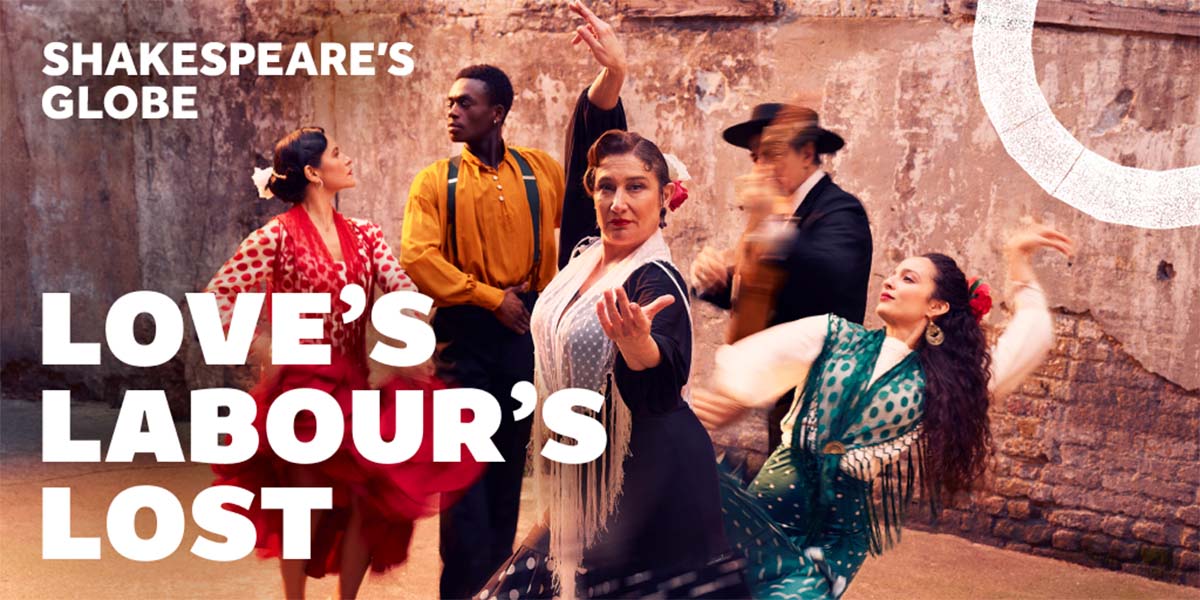 A promotional banner for "Love's Labour's Lost" at the Globe Theatre, featuring vibrant colours and theatrical imagery.