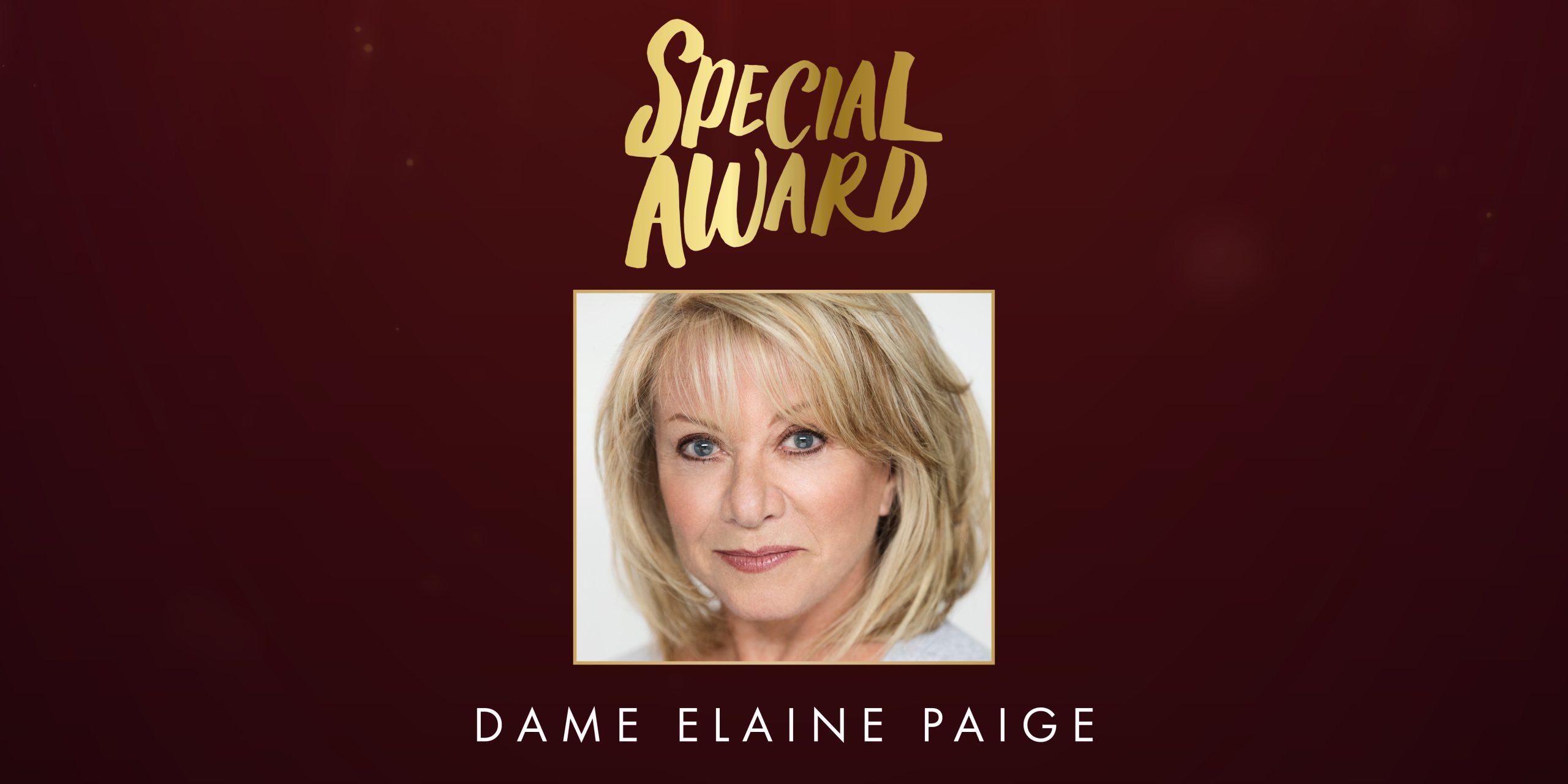 Dame Elaine Paige to receive Special Award