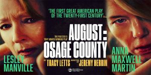 Lesley Manville and Anna Maxwell Martin featured prominently in the promotional artwork for "August: Osage County.