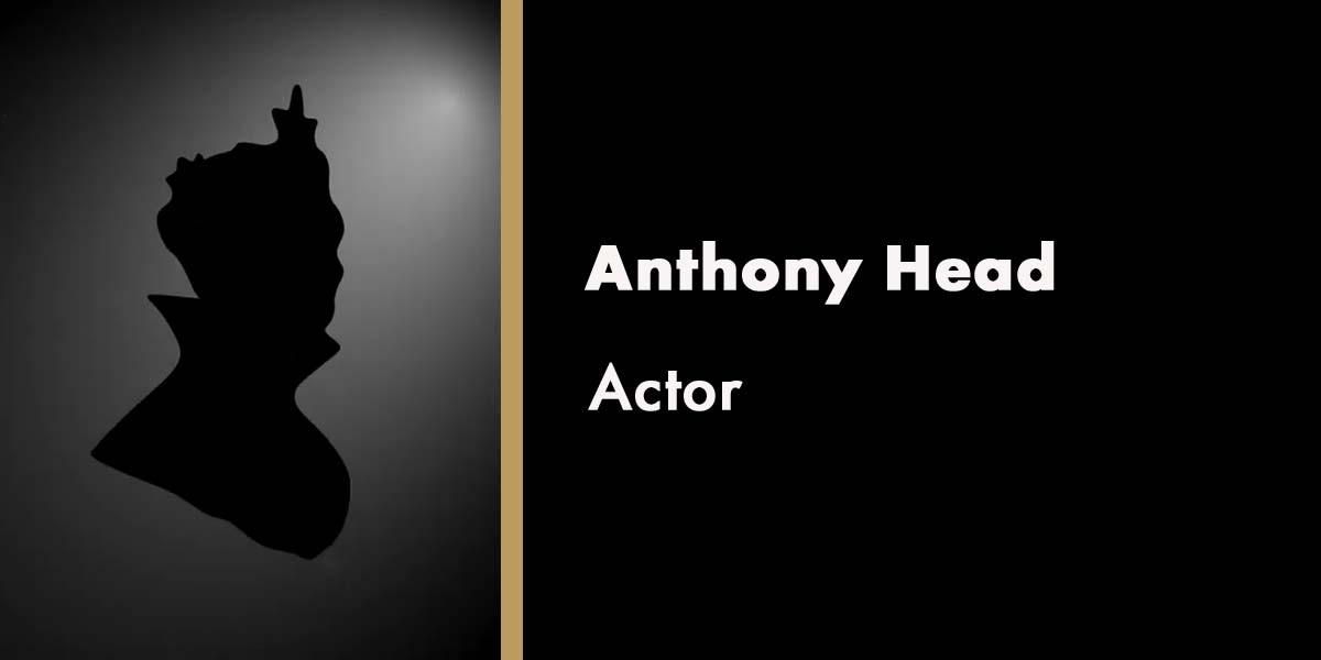 Silhouette of Anthony Head against a dark background, with his name and title "Actor" displayed prominently.